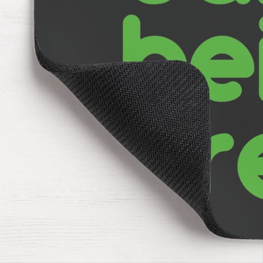 Es ist einfaches Sein grün Mousepad (Ecke)