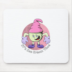 Es ist Eiscremezeit Mousepad