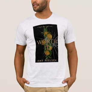 Es ist es wert T-Shirt