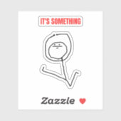 Es ist etwas Meme Aufkleber (Blatt)