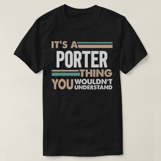 Es ist etwas Porter, das man Retro nicht verstehen T-Shirt (Design vorne)