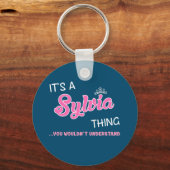 Es ist etwas Sylvia, das man nicht verstehen würde Schlüsselanhänger (Vorderseite)