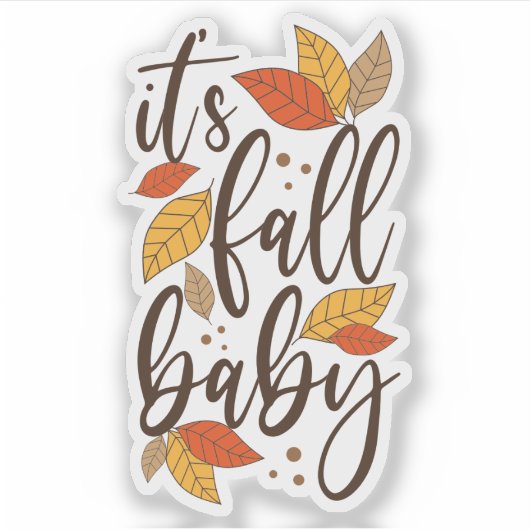 Es ist Fall Baby Aufkleber (Vorderseite)