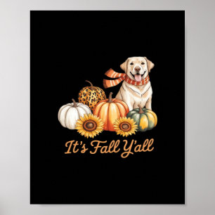 Es ist Fall Y’all Dog Leopard Pumpkin Fall Creativ Poster