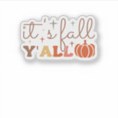 Es ist Fall Y’all, Fall Pumpkin Skelett Creepy Lea Aufkleber (Vorderseite)