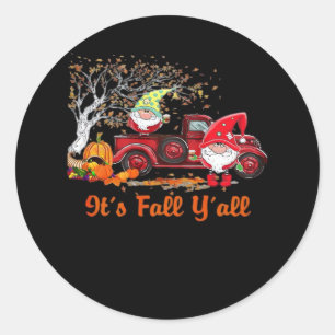 Es ist Fall Y’all Gnomes Pumpkin Gewürz Runder Aufkleber