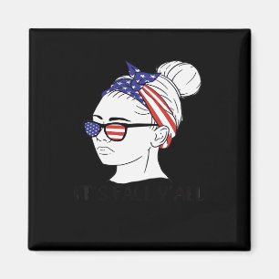 Es ist Fall Y’all Messy Bun Women USA Flag Magnet