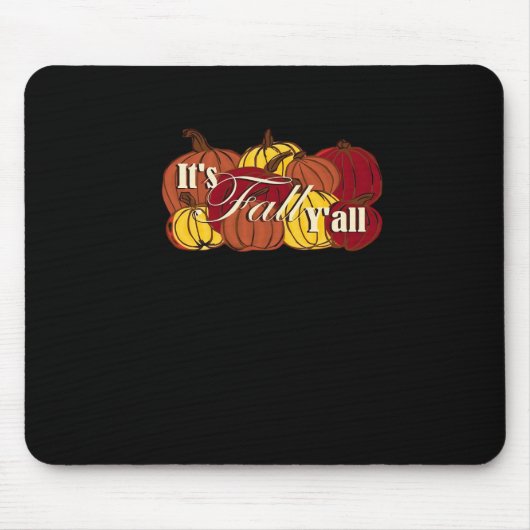 Es ist Fall Y’all Pumpkin Text Mousepad (Vorne)