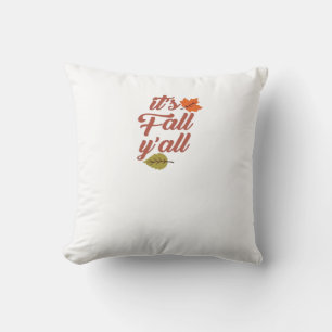 Es ist Fall Y’all Trendy Meme Kissen