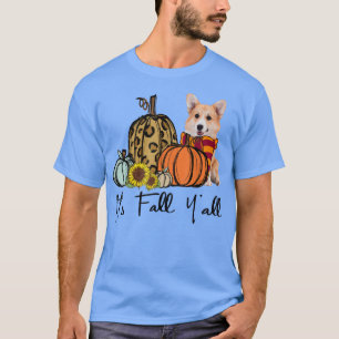 Es ist Fall Y'all Corgi Leopard Pumpkin Sonnenblum T-Shirt