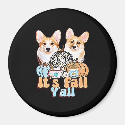 Es ist Fall Y'all Corgis Einzigartige Ästhetik Magnet (Vorne)