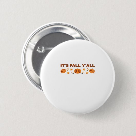 Es ist Fall Y'all Creative Art Button (Vorne & Hinten)