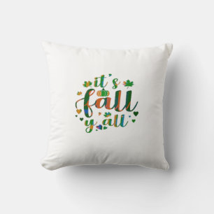 Es ist Fall Y'all Grafikstil Kissen