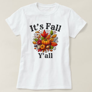 Es ist Fall Y'all   Herbstsaison   Kürbis T-Shirt