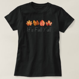 Es ist Fall Y'all | Herbstsaison | Pumpkin Black T-Shirt