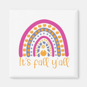 Es ist Fall y'all Kürbisregenbogen Magnet