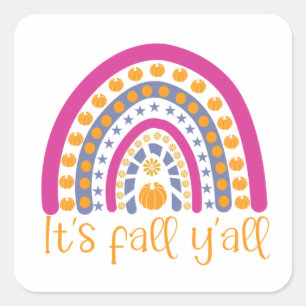 Es ist Fall y'all Kürbisregenbogen Quadratischer Aufkleber