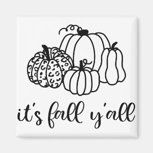 Es ist Fall Y'all Magnet