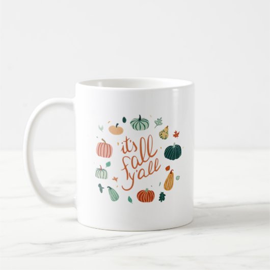 Es ist Fall Y'all. Mit Pumpkins und Blätter fallen Kaffeetasse (Links)