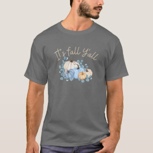 Es ist Fall Y'all Pastel Blue Floral Ästhetik Pump T-Shirt
