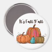 Es ist Fall Y'all Pumpkins Magnet (Vorderseite/Rückseite)