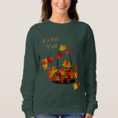 Es ist Fall Y'all Sweatshirt (Vorderseite)
