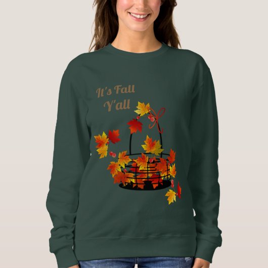 Es ist Fall Y'all Sweatshirt (Vorderseite)