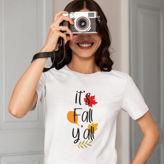 Es ist Fall y'all T-Shirt