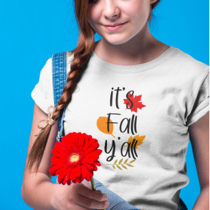 Es ist Fall y'all T-Shirt