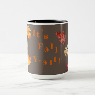 "Es ist Fall Y'all!" Tasse