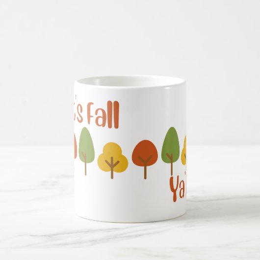 Es ist Fall Ya'll Tasse (Mittel)