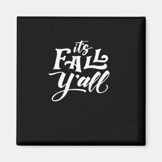 Es ist Fall Y'all Typografy Text Art Wordfandom Magnet (Vorne)