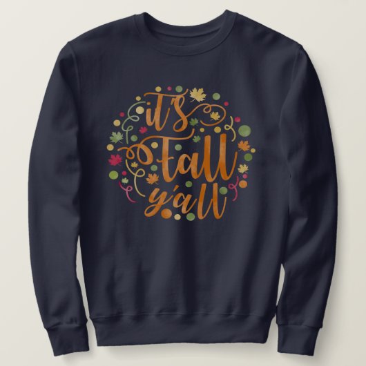 Es ist Fall Y'all Wasserfarbe Blätter Unisex Sweatshirt (Design vorne)