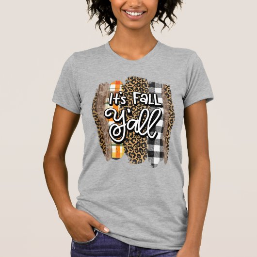 Es ist Fall Y'all Women's T-Shirt (Vorderseite)