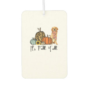 Es ist Fall Y'all Yellow Golden Retriever Dog Leop Autolufterfrischer