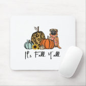 Es ist Fall Y'all Yellow Mops Dog Leopard Pumpkin Mousepad (Mit Mouse)