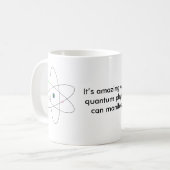 Es ist fantastisch, welche Quantenphysik verkünden Kaffeetasse (Vorderseite Links)