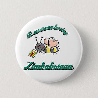 Es ist fantastischer beeing Simbabwer Button