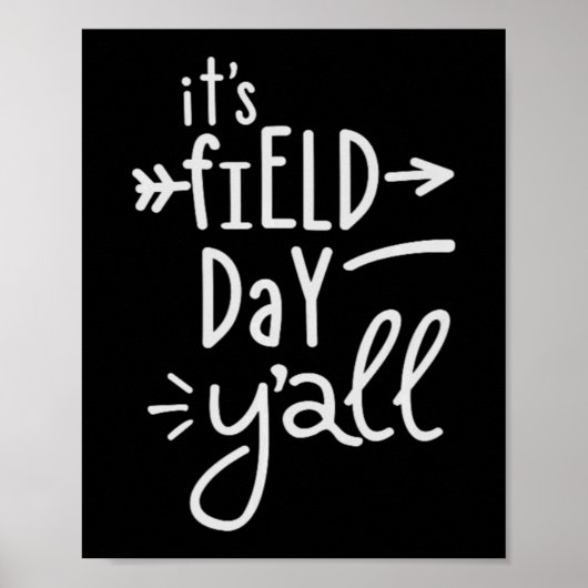 Es ist Field Day Y'all 75 Poster (Vorne)