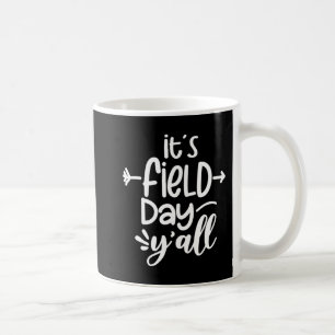 Es ist Field Day Y'all Fun Teacher Geschenke für F Kaffeetasse