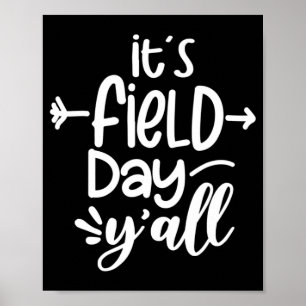 Es ist Field Day Y'all Fun Teacher Geschenke für F Poster