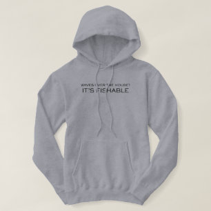 Es ist Fischbar Lustiges Angeln Hoodie