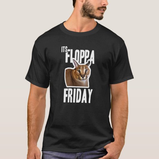 Es ist Floppa Freitag Meme T-Shirt (Vorderseite)