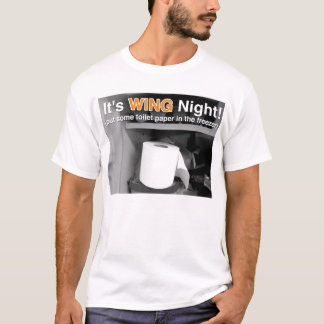 Es ist Flügel-Nacht! T-Shirt