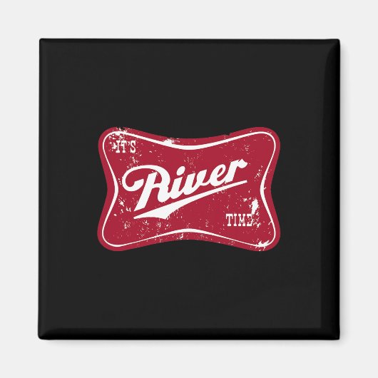 Es ist Fluss-Zeit Magnet (Vorne)