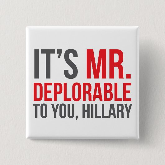 Es ist Frau Deplorable zu Ihnen, Hillary Button (Vorderseite)