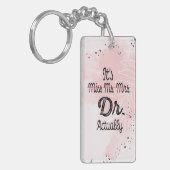 Es ist Frau Dr., eigentlich Phd Abschluss Doctor Schlüsselanhänger (Vorderseite links)