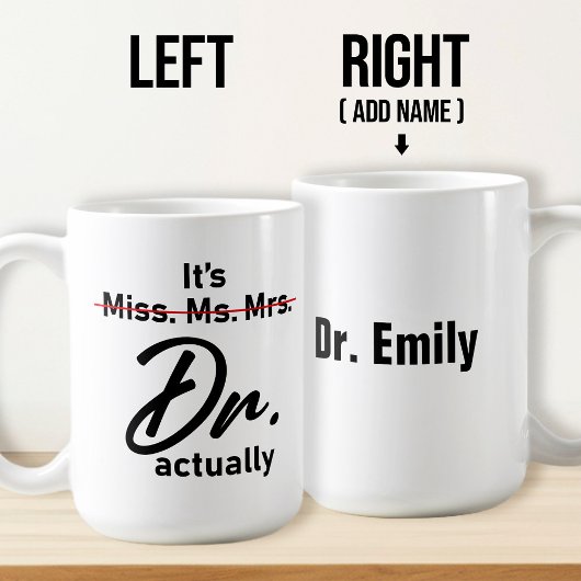 Es ist Frau Dr., eigentlich Phd Abschluss Kaffeetasse