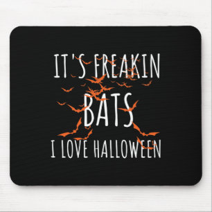 Es ist Freakin Ts I Liebe Halloween Fan Ts Zitat Mousepad