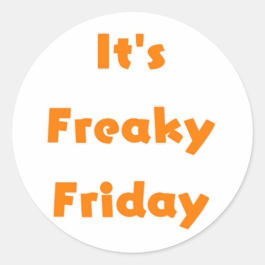 Es ist Freaky Friday Runder Aufkleber (Vorderseite)
